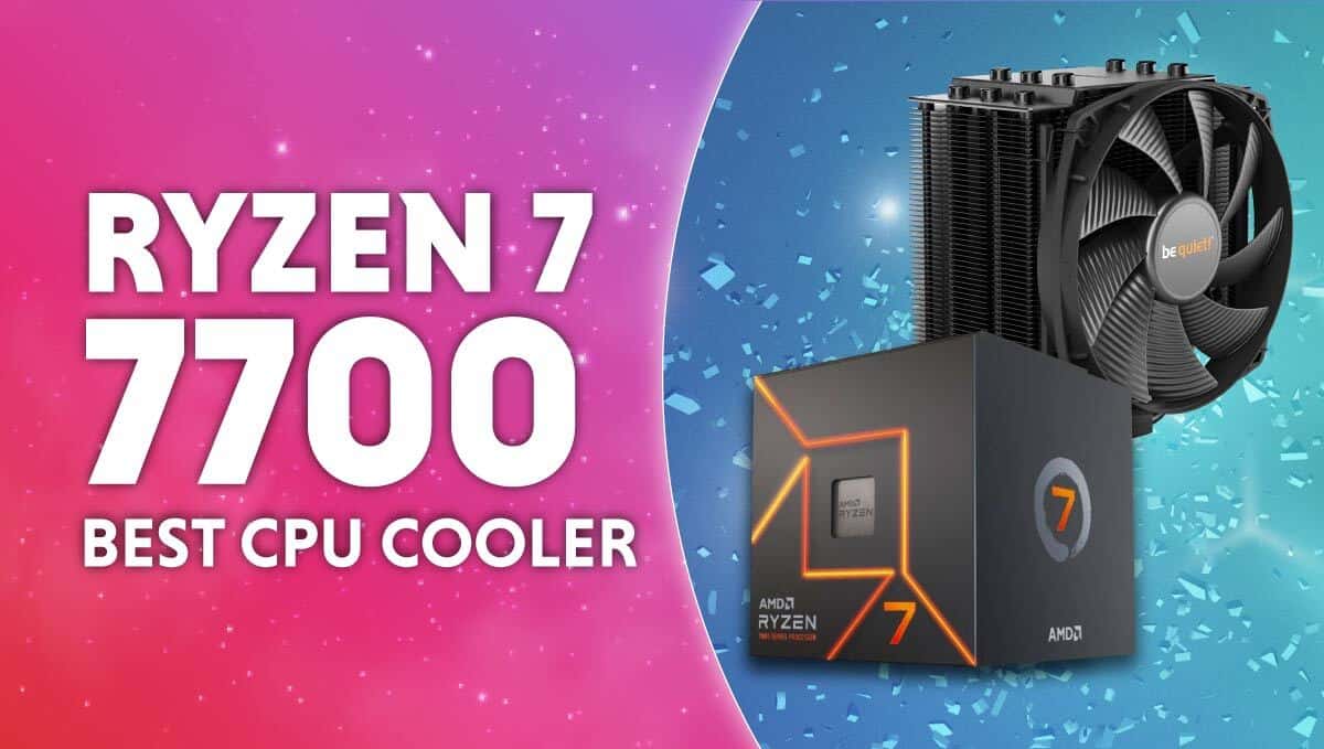 Best CPU cooler for AMD Ryzen 7 7700 – our top AIO and air coolers