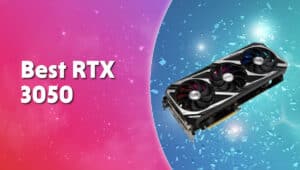 Best RTX 3050
