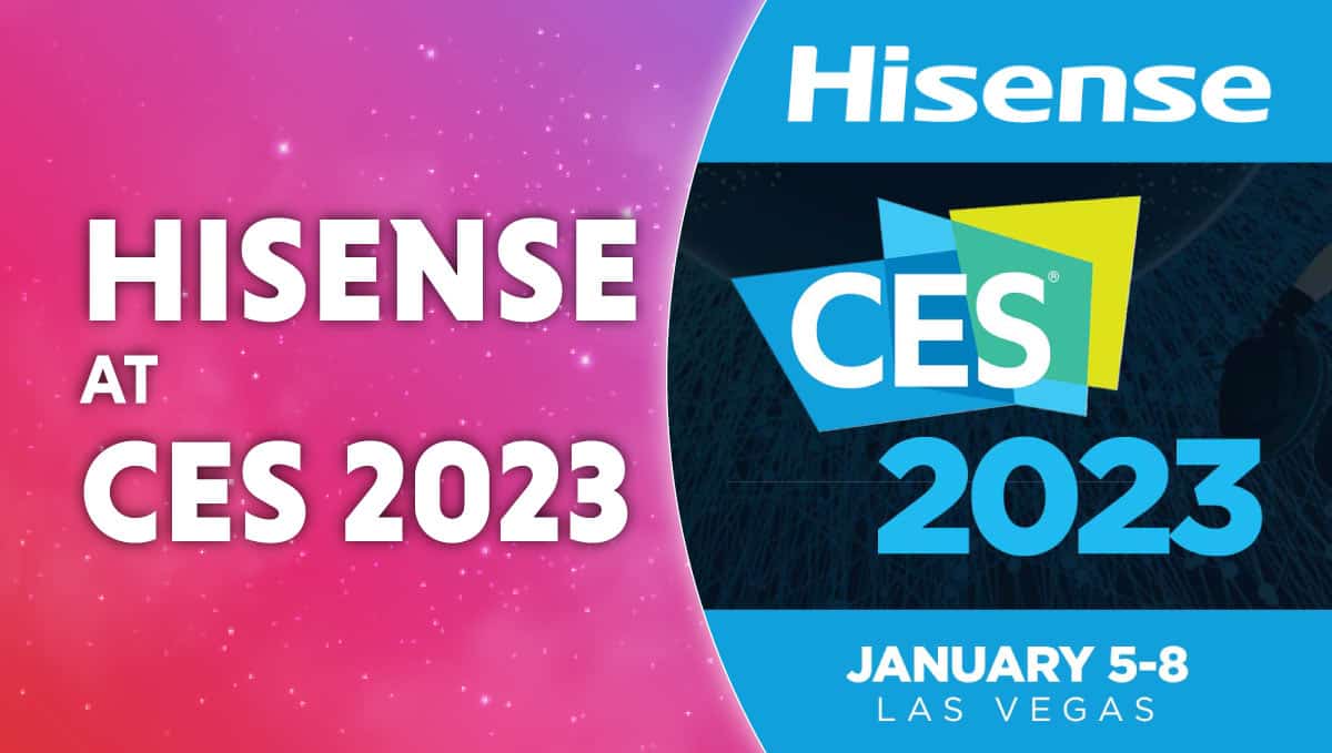 Hisense bring Mini-LED TVs to our attention at CES 2023