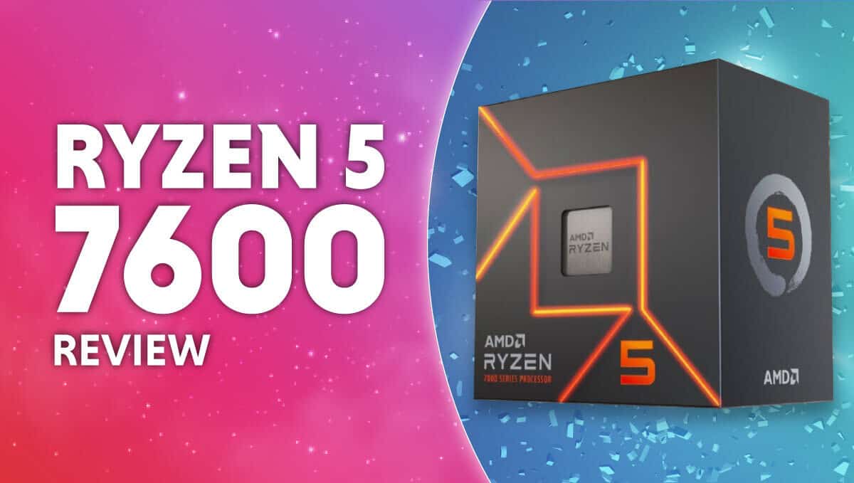 Is Ryzen 5 7600 good? – Ryzen 5 7600 review (non-X)