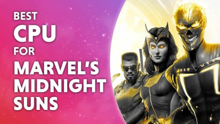 BESTS CPU FOR MARVELS MIDNIGHT SUNS