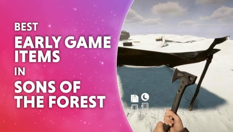 best early game items in the sons of the forest