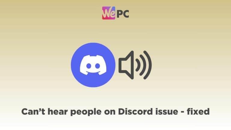 can't hear people on discordfix