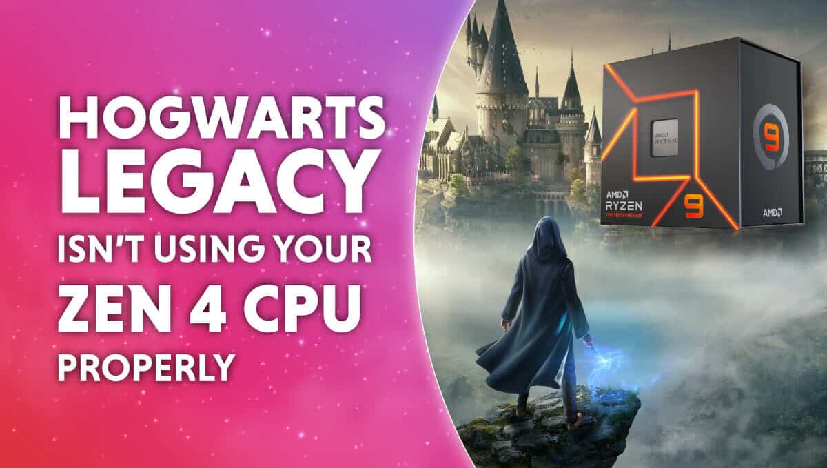 Hogwarts Legacy isn’t using your Ryzen CPU properly