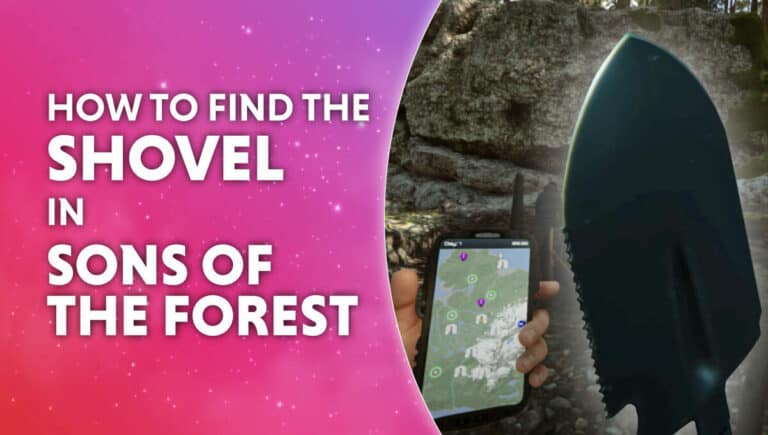 how to find the shovel in sons of the forest