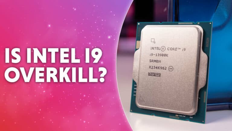 Is Intel Core i9 overkill
