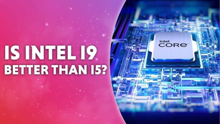 Is Intel Core i9 better than intel Core i5