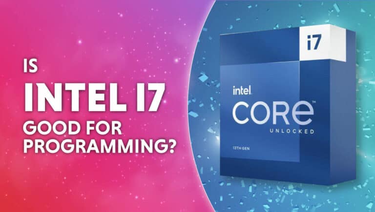 is intel i7 good for programming 1