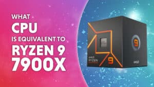 what cpu is equivalent to 7900x