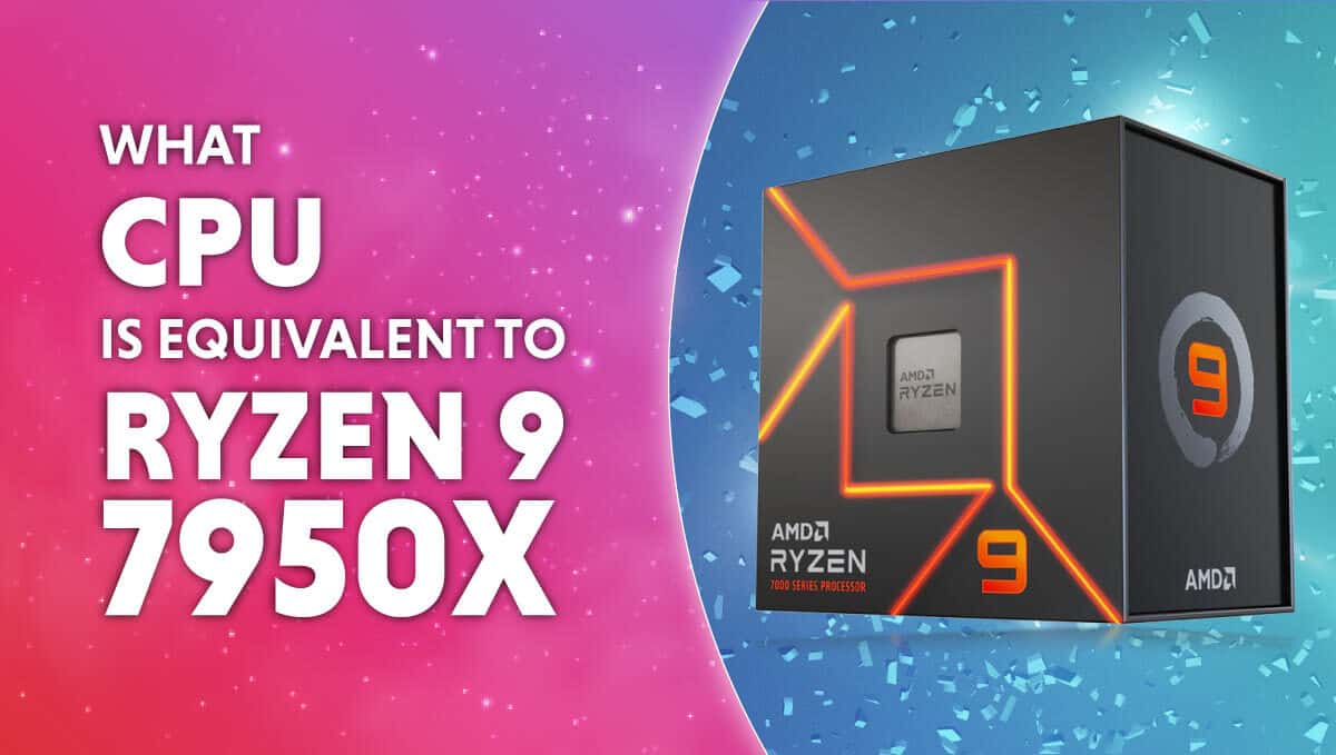 What CPU is equivalent to the Ryzen 9 7950X?