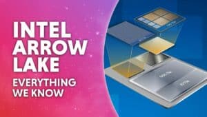 Intel arrow lake everything we know