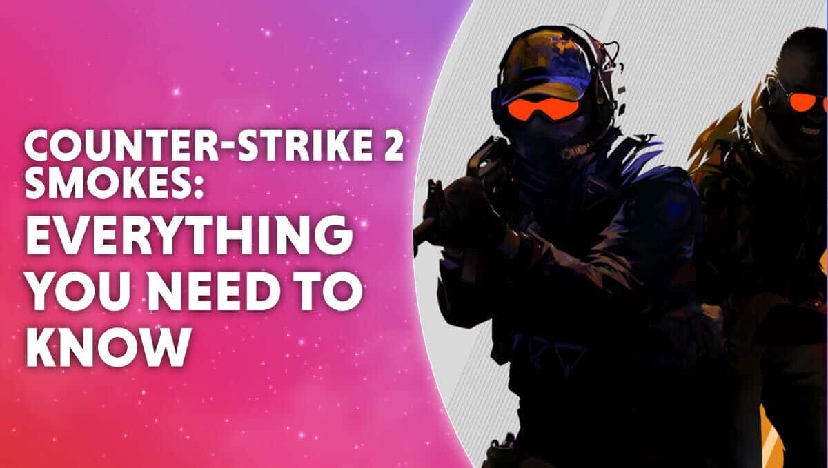 CS2 smoke grenades: Everything you need to know about Counter Strike 2’s smoke mechanics