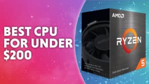 best CPU under 200