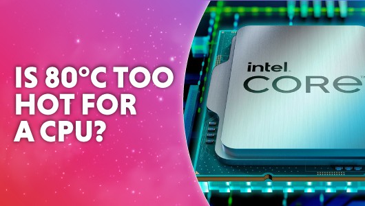 is 80 too hot for a CPU