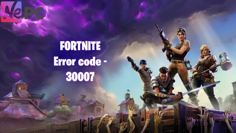 Error code 30007 fortnite