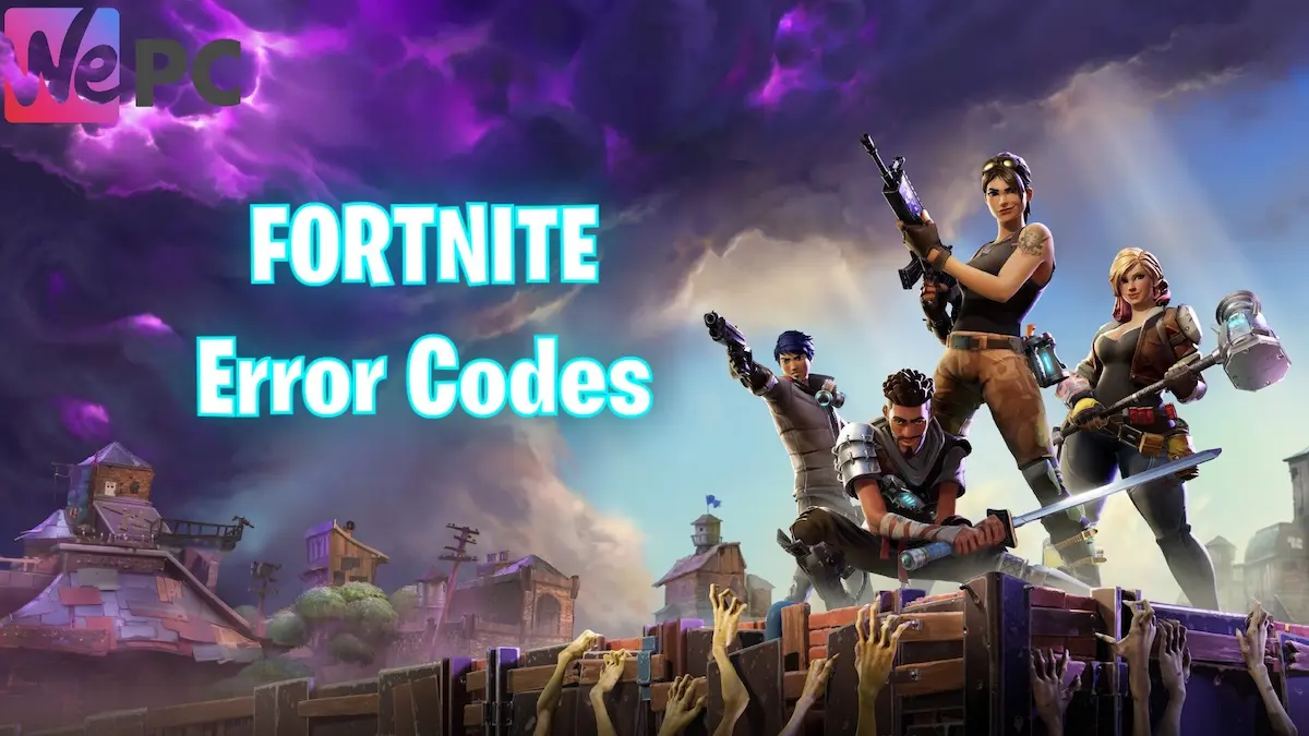 Fortnite Error Codes What They Mean and How to Fix