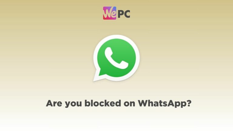 how to know if someone has blocked you on whatsapp